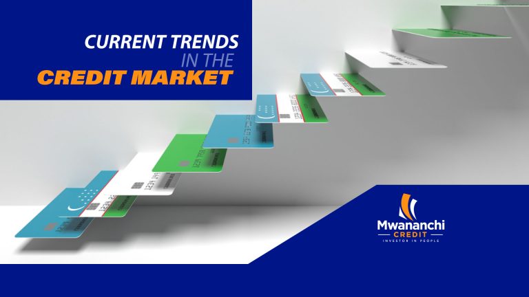 Current Trends in the Credit Market | Mwananchi Credit LTD